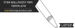 Ballpoint Pen Template – Large