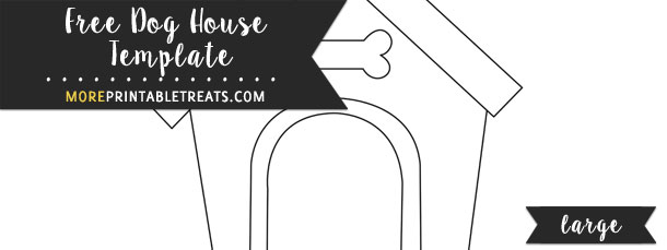 Dog House Template Large