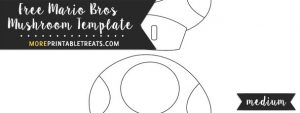 Mario Bros Mushroom Template – Medium