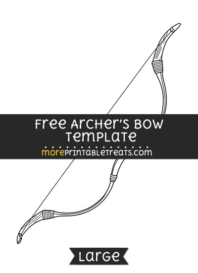 Free Archers Bow Template - Large