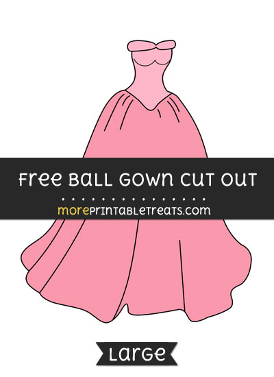 Free Ball Gown Cut Out - Large size printable