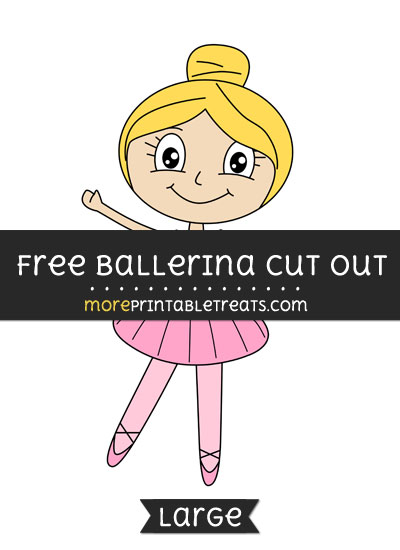 Free Ballerina Cut Out - Large size printable