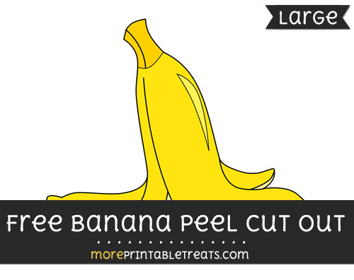 Free Banana Peel Cut Out - Large size printable