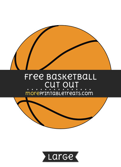 Free Basketball Cut Out - Large size printable