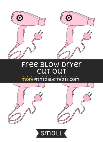 Free Blow Dryer Cut Out - Small Size Printable