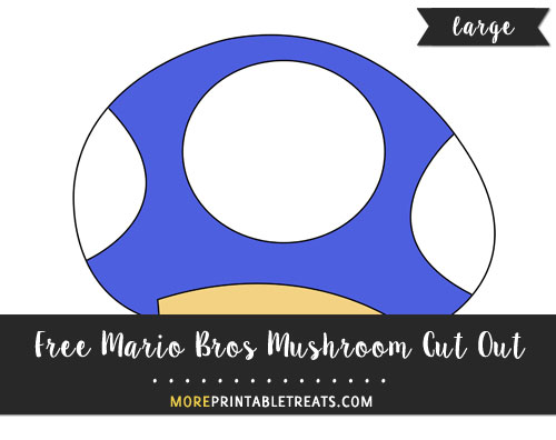 Free Blue Mario Bros Mushroom Cut Out - Large