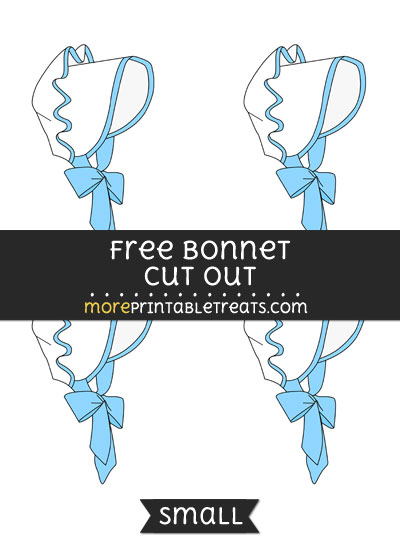 Free Bonnet Cut Out - Small Size Printable