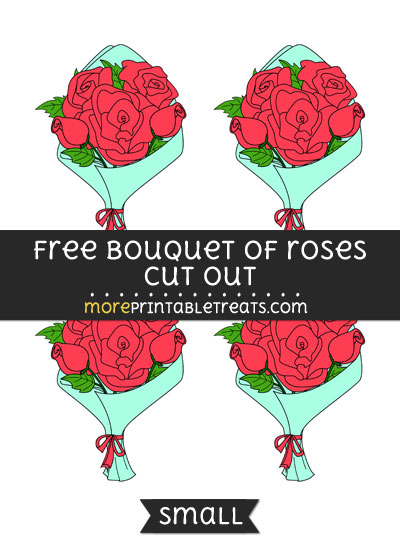 Free Bouquet Of Roses Cut Out - Small Size Printable