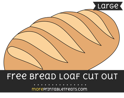 Free Bread Loaf Cut Out - Large size printable