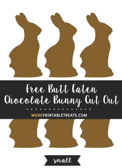 Free Butt Eaten Chocolate Bunny Cut Out - Small