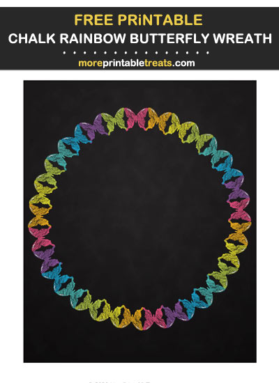 Free Printable Chalkboard Style Rainbow Butterfly Wreath for Wall Decorating and Birthday Party Table Signs