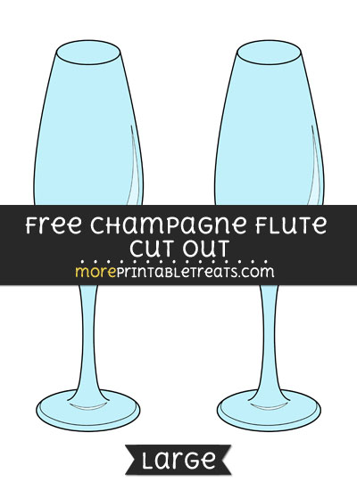 Free Champagne Flute Cut Out - Large size printable