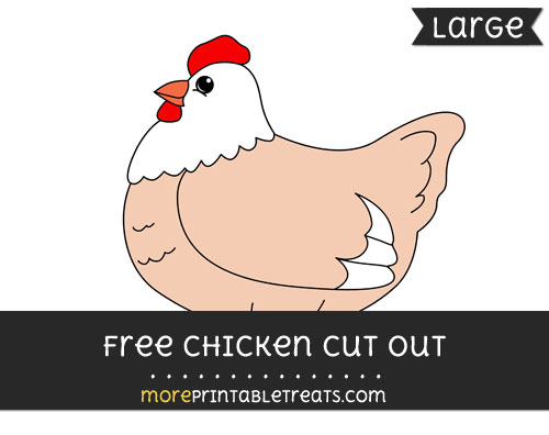 Free Chicken Cut Out - Large size printable