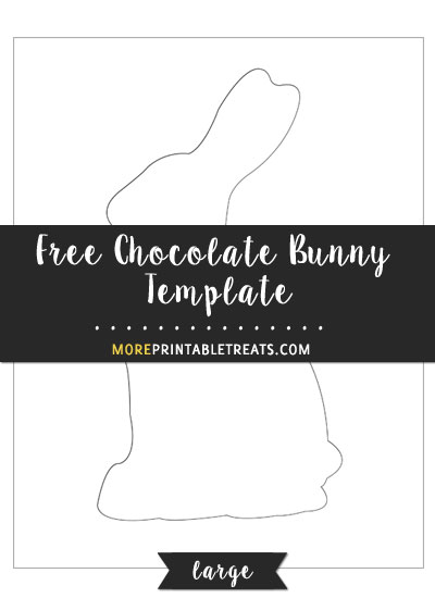 Free Chocolate Bunny Template - Large