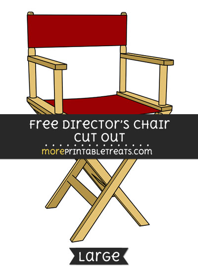 Free Directors Chair Cut Out - Large size printable