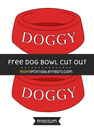 Free Dog Bowl Cut Out - Medium Size Printable