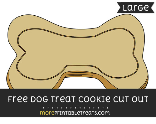 Free Dog Treat Cookie Cut Out - Large size printable