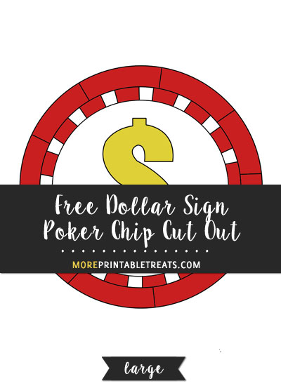 Free Dollar Sign Poker Chip Cut Out - Large