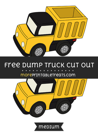Free Dump Truck Cut Out - Medium Size Printable