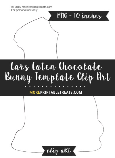 Free Ears Eaten Chocolate Bunny Template - Clipart
