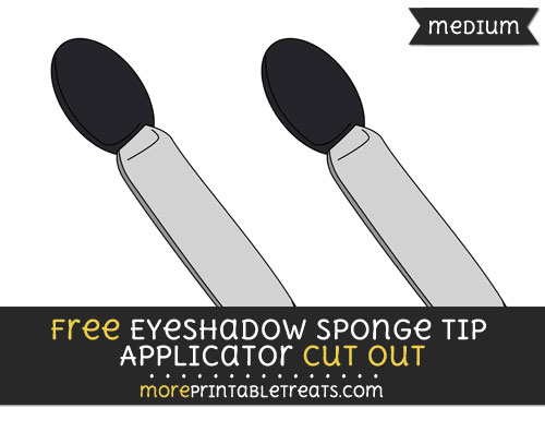 Free Eyeshadow Sponge Tip Applicator Cut Out - Medium Size Printable