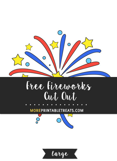 Free Fireworks Cut Out - Large