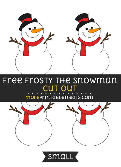 Free Frosty The Snowman Cut Out - Small Size Printable