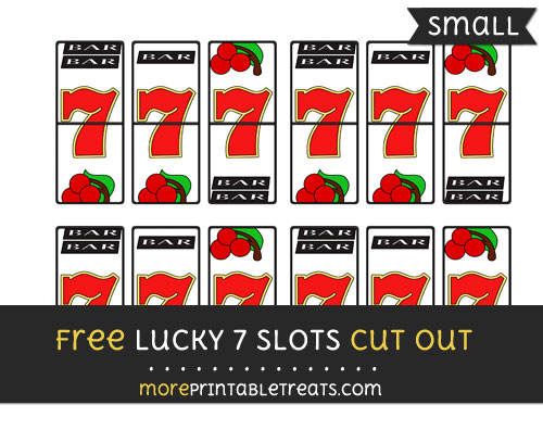 Free Lucky 7 Slots Cut Out - Small Size Printable