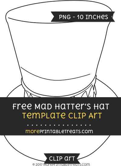 Free Mad Hatters Hat Template - Clipart
