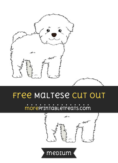 Free Maltese Cut Out - Medium Size Printable