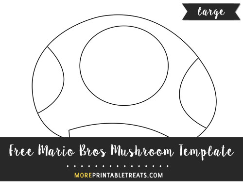 Mario Bros Mushroom Template Large