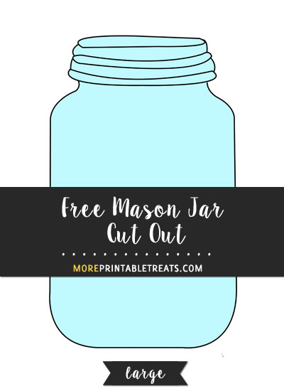 Free Mason Jar Cut Out - Large