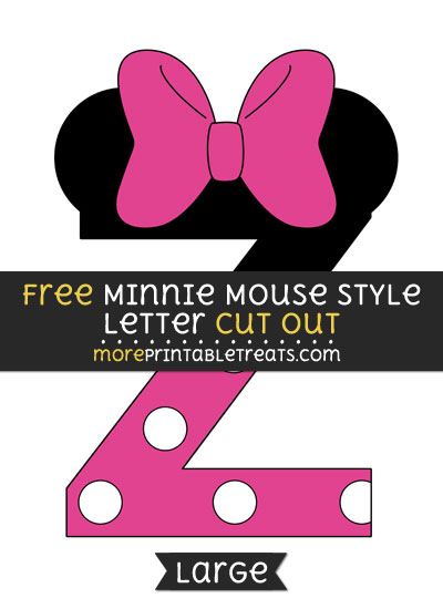 Free Minnie Mouse Style Letter Z Cut Out - Large size printable