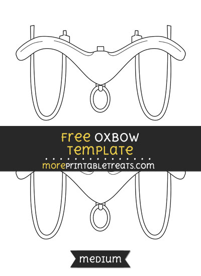 Free Oxbow Template - Medium