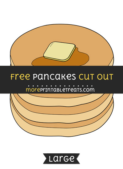 Free Pancakes Cut Out - Large size printable