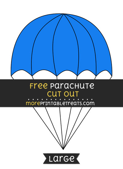 Free Parachute Cut Out - Large size printable