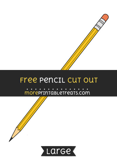 Free Pencil Cut Out - Large size printable