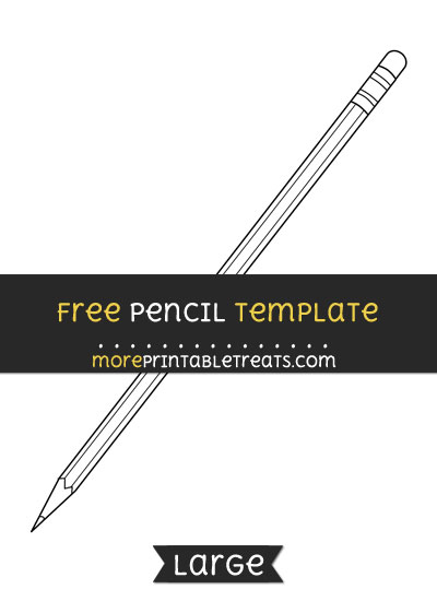 Free Pencil Template - Large