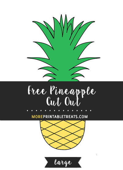 Free Pineapple Cut Out - Large