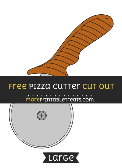 Free Pizza Cutter Cut Out - Large size printable
