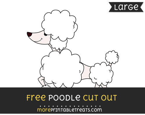 Free Poodle Cut Out - Large size printable