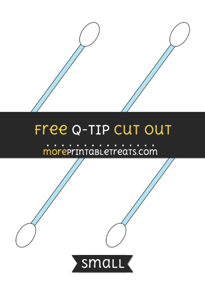 Free Q Tip Cut Out - Small Size Printable