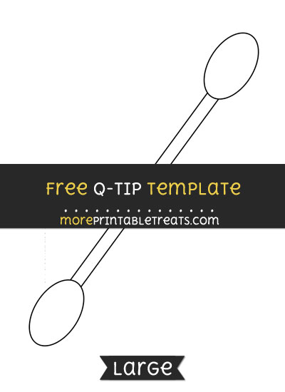 Free Q Tip Template - Large