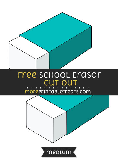 Free School Erasor Cut Out - Medium Size Printable