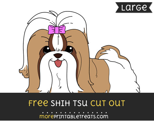 Free Shih Tsu Cut Out - Large size printable