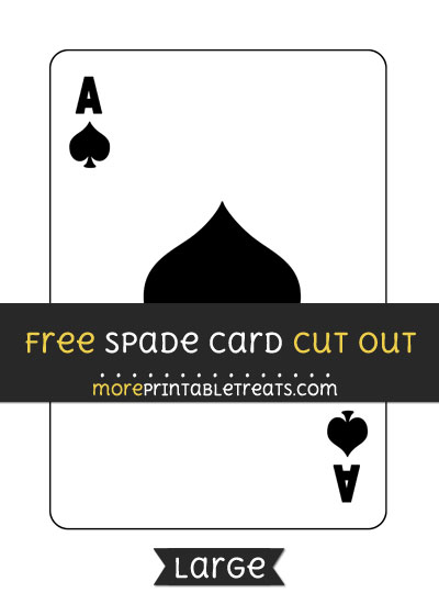 Free Spade Card Cut Out - Large size printable
