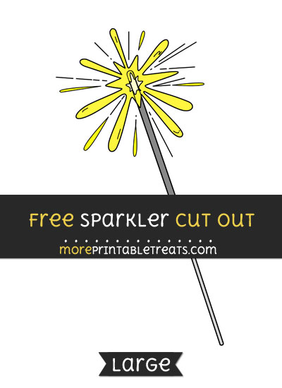 Free Sparkler Cut Out - Large size printable
