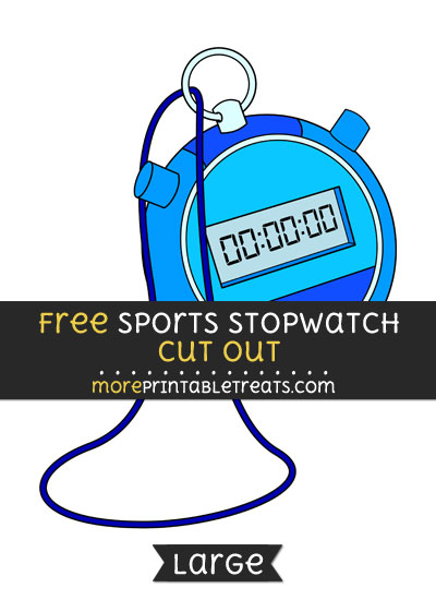 Free Sports Stopwatch Cut Out - Large size printable