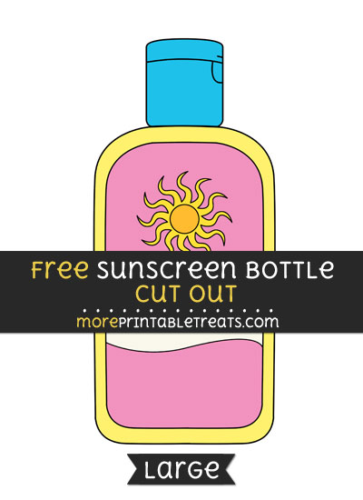 Free Sunscreen Bottle Cut Out - Large size printable