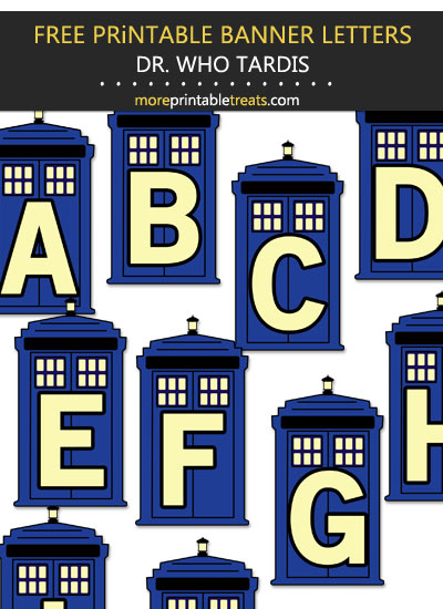 Free Printable Dr. Who Tardis Decorated Letters